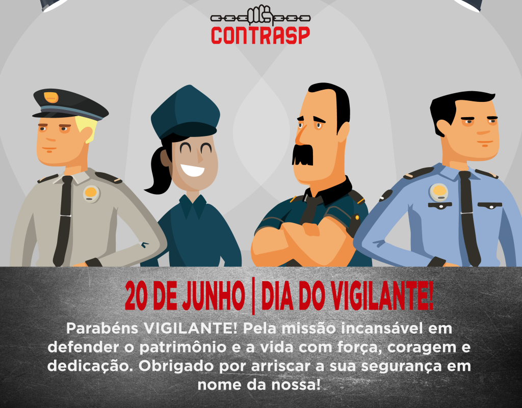 20 de junho Dia do Vigilante CONTRASP Confederação Nacional dos